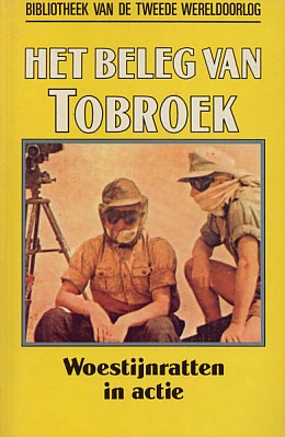 Stock, James W. - Het beleg van Tobroek.  Woestijnratten in actie. Deel 41 uit de serie: De bibliotheek van de Tweede Wereldoorlog