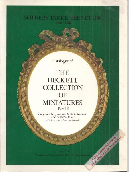 Catalogue Sotheby Parke Bernet INC., New York - The Heckett collection of miniatures, Part III