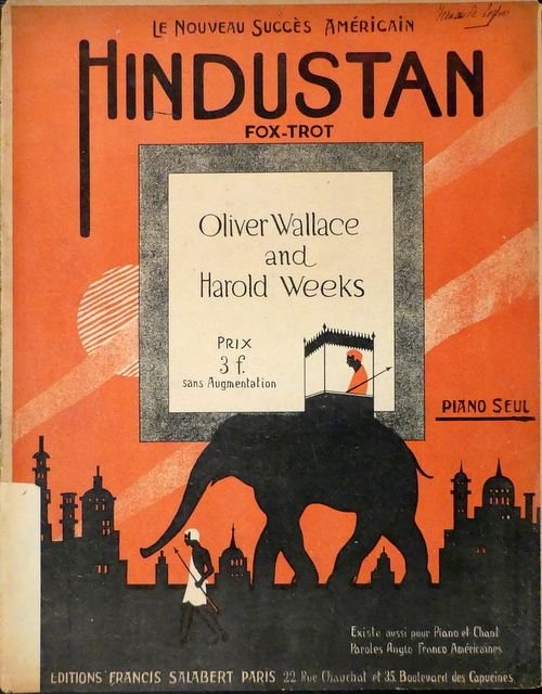 Weeks, Harold: - Hindustan. Fox-trot. Piano seul. Oliver Wallace and Harold Weeks