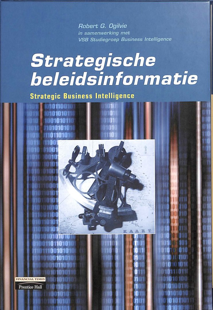 Ogilvie, Robert G. - Strategische beleidsinformatie. Strategic business intelligence