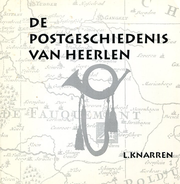 Knarren, L. - De postgeschiedenis van Heerlen