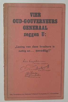 Vier - Vier oud-Gouverneurs generaal zeggen u : lezing van deze brochure is nuttig en ? noodig!