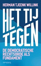 Het tij tegen - De democratische rechtsorde als fundament