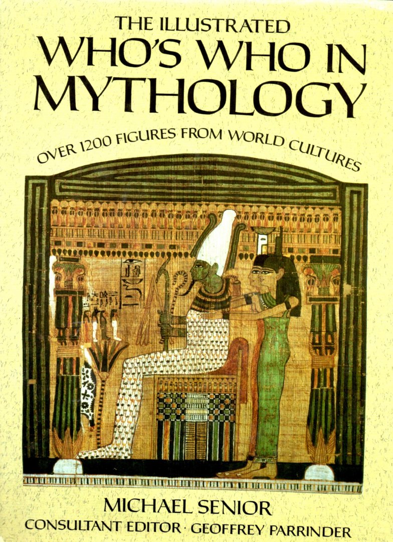 Senior, Michael - The Illustrated Who's Who in Mythology