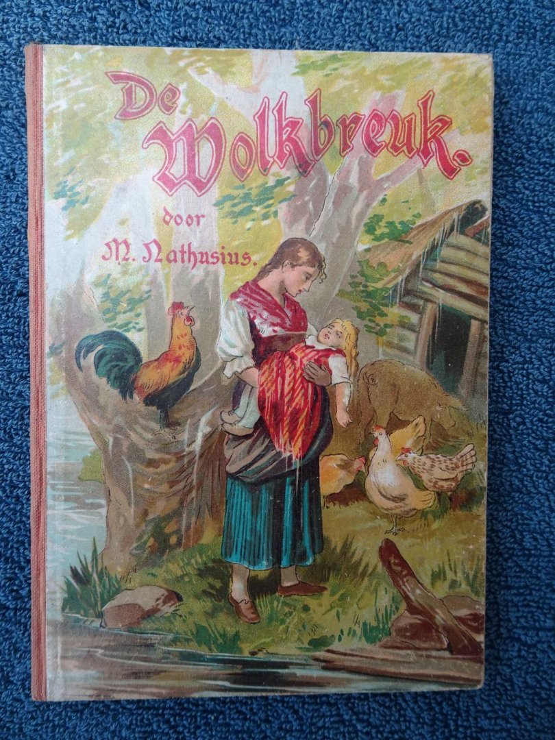 Nathusius, M.. - De Wolkbreuk. Nieuwe Bibliotheek voor de Jeugd, no. 2.