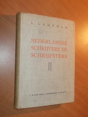 Leopold, L. - Nederlandse schrijvers en schrijfsters. Proeven uit hun werken met beknopte biografieën en portretten. Tweede deel