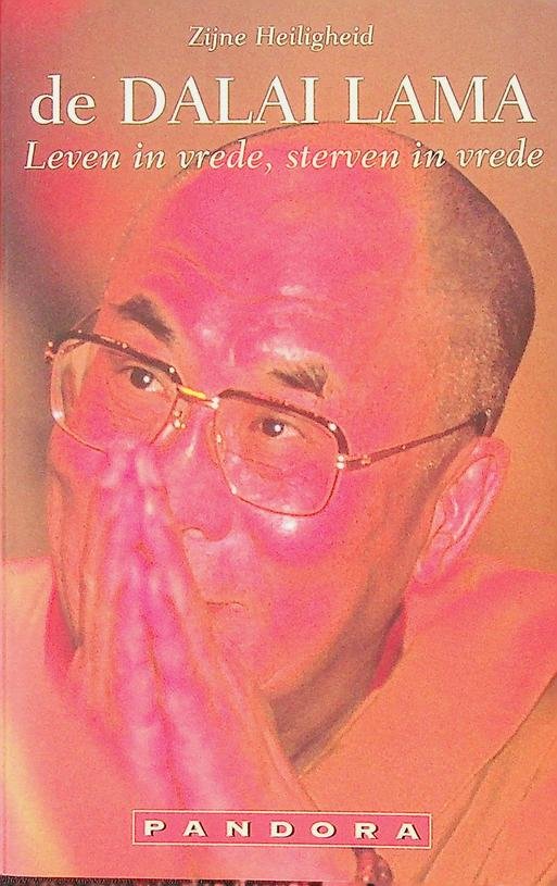 Dalai Lama - Leven in vrede, sterven in vrede