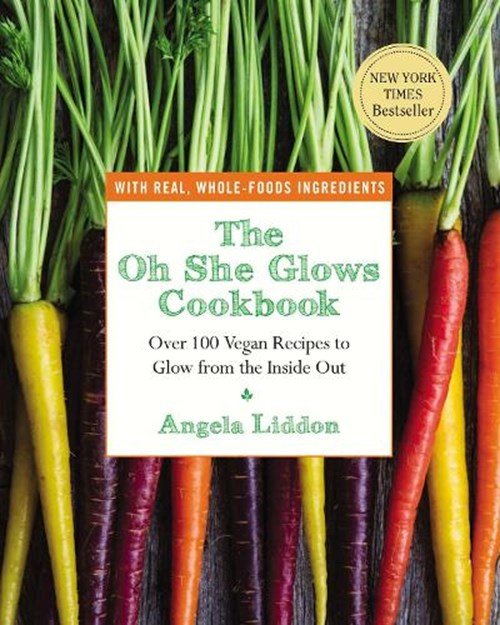 Angela Liddon - Liddon, A: Oh She Glows Cookbook
