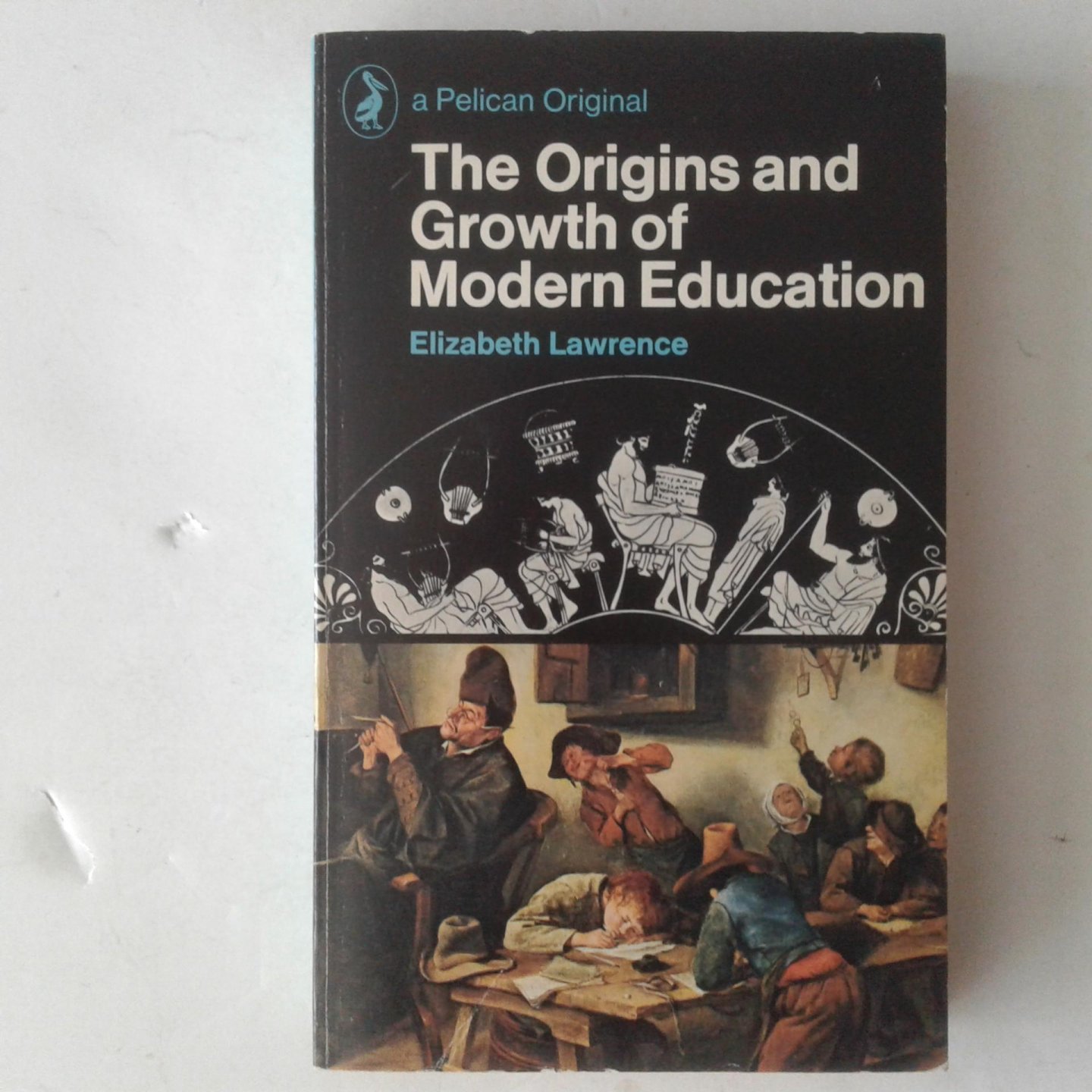 Lawrence, Elizabeth - The Origins and Growth of Modern Education