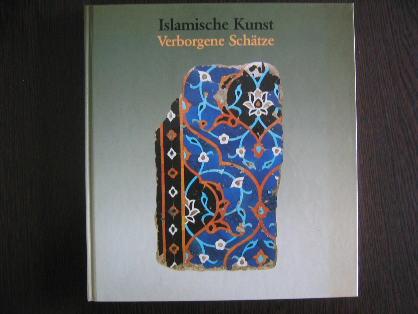 Brisch, Klaus, e.a. - Islamitische Kunst - verborgene Schatze