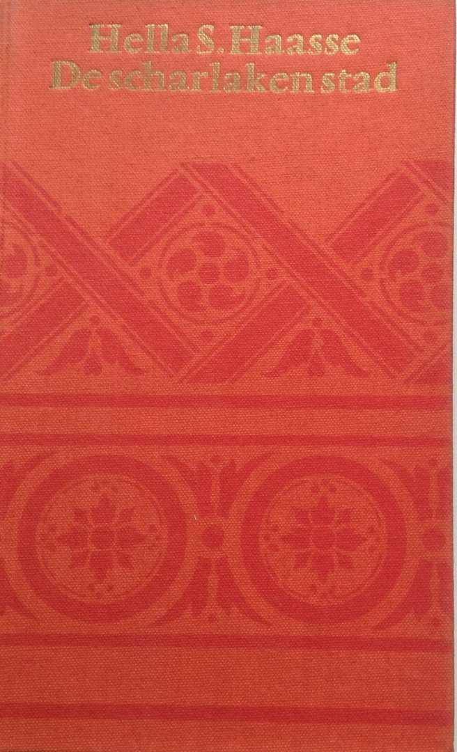 Haasse, Hella S. - De scharlaken stad