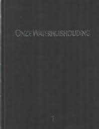 L.J. de Ruiter - Onze waterhuishouding dln 1 t/m 4