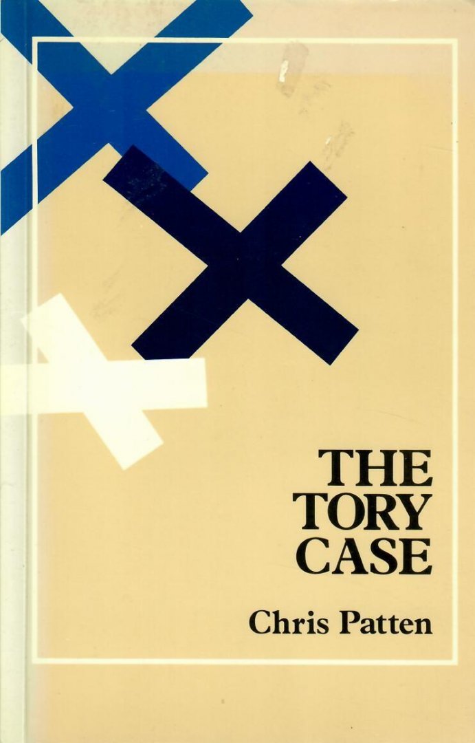 Patten, Chris - The Tory case