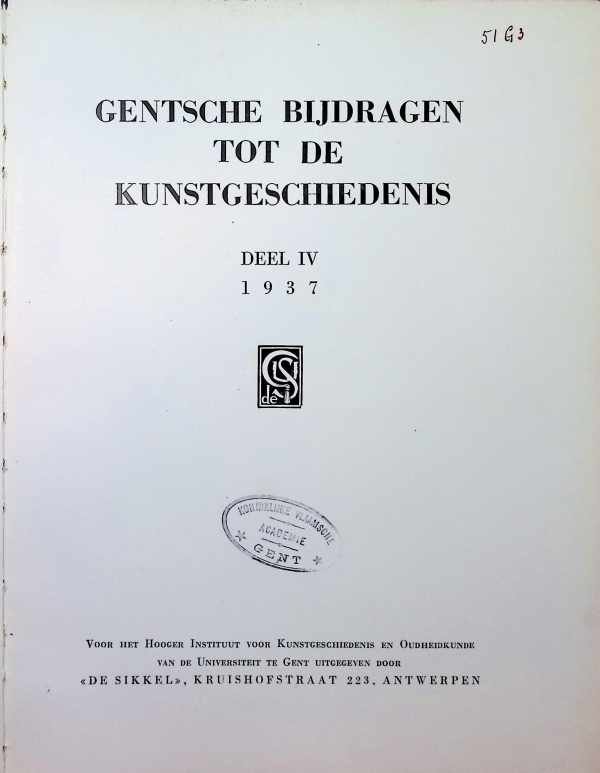  - Gentsche bijdragen tot de kunstgeschiedenis Deel IV 1937