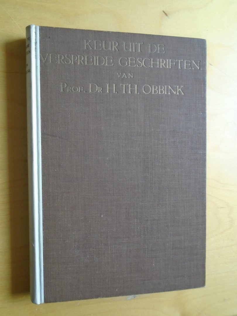 Obbink, H. Th. - Keur uit de verspreide geschriften van Prof. Dr. H. Th. Obbink