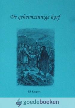 Kloppers, P.J. - De geheimzinnige korf *nieuw*