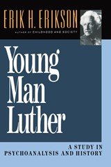 Young Man Luther - A Study in Psychoanalysis and History