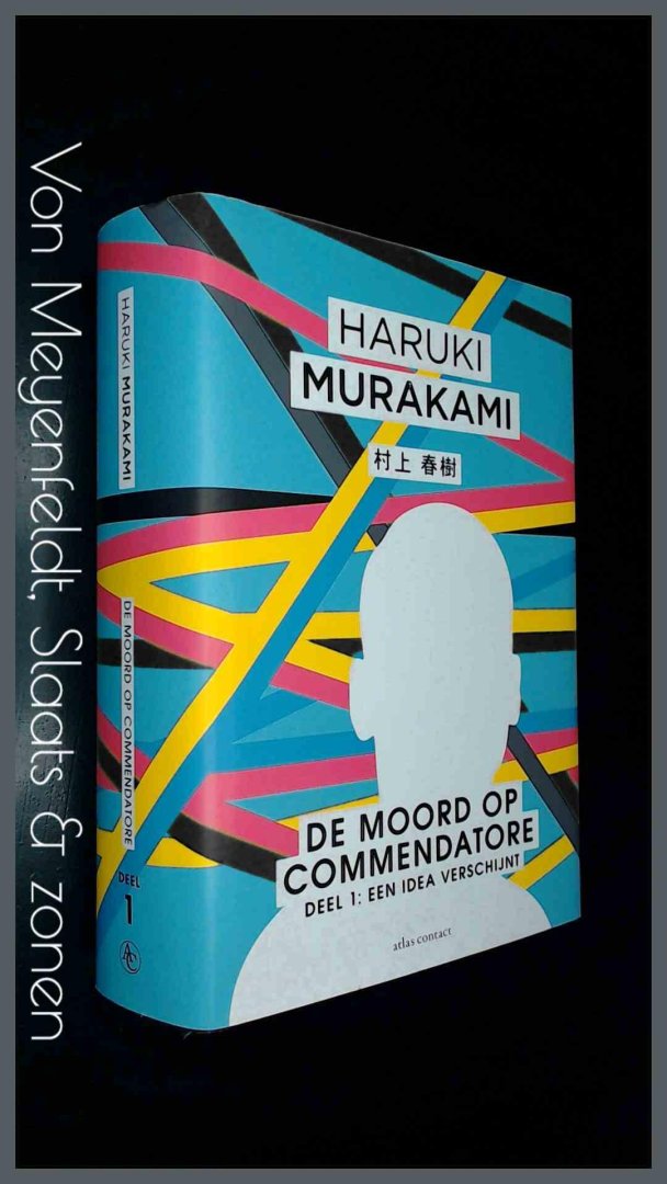 Murakami, Haruki - De moord op commendatore - Deel 1 : Een Idea verschijnt