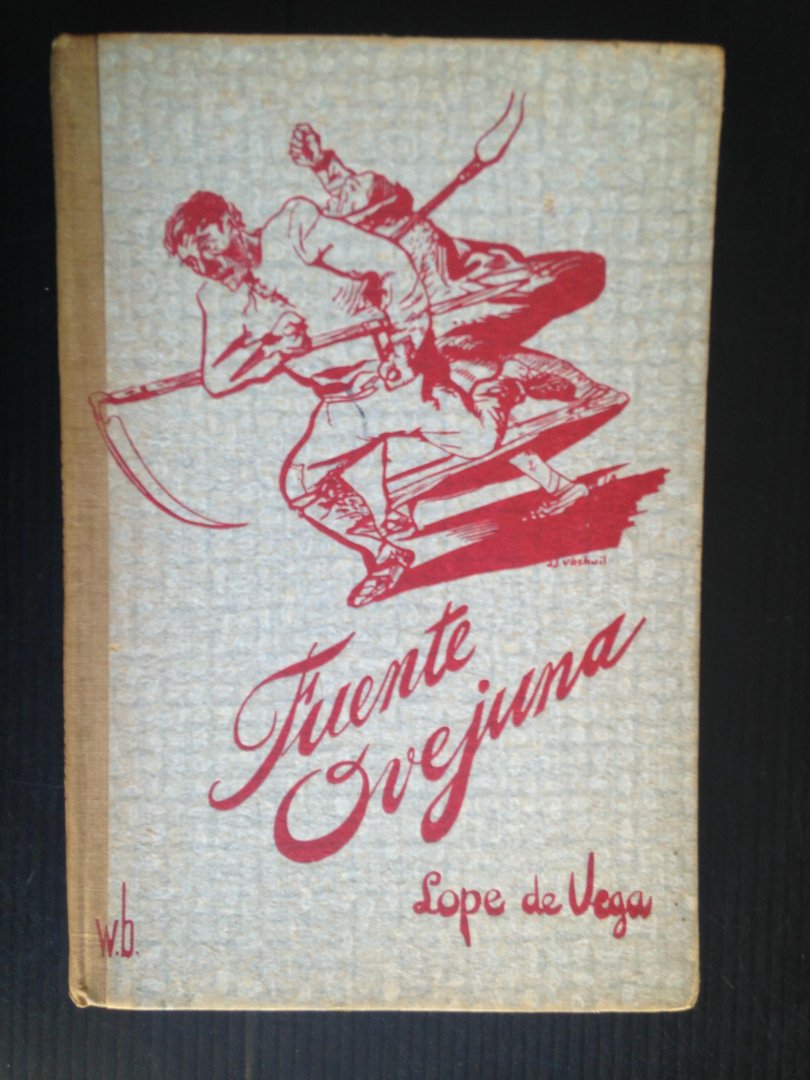 Vega, Lope de - Fuente Overjuna, een comedie
