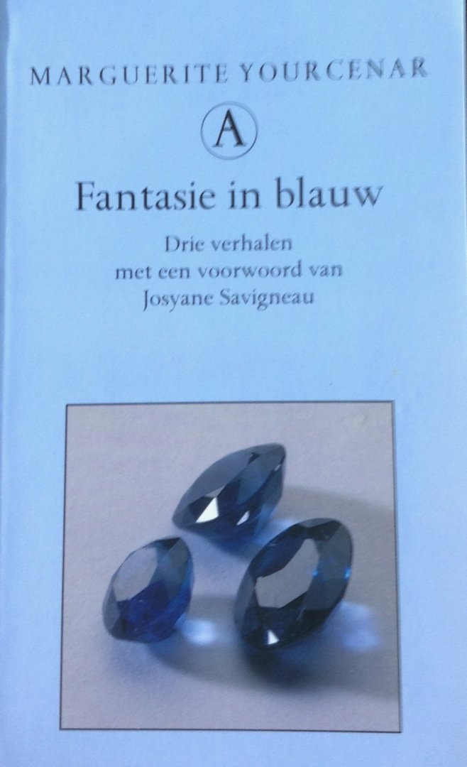 Yourcenar, Marguerite - Fantasie in blauw