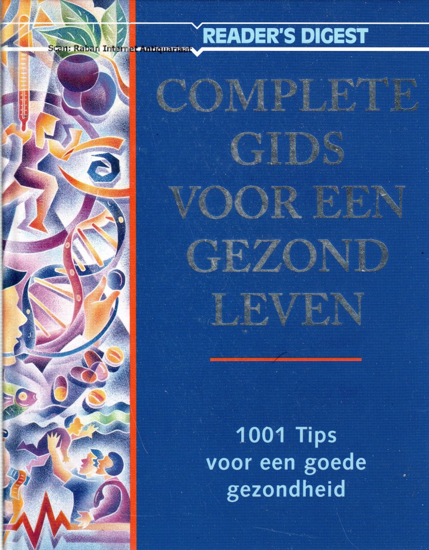 Kamp, Joke van der (eindredactie) - Complete gids voor een gezond leven. 1001 Tips voor een gezond leven