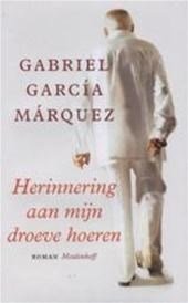 Garcia Marquez, G. - Herinnering aan mijn droeve hoeren