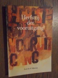 Nijkamp, Prof. Dr. P. - Herfsttij der vooruitgang