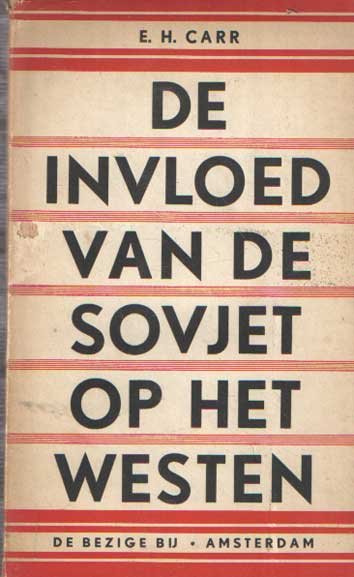 Carr, E.H. - De invloed van de Sovjet op het westen.