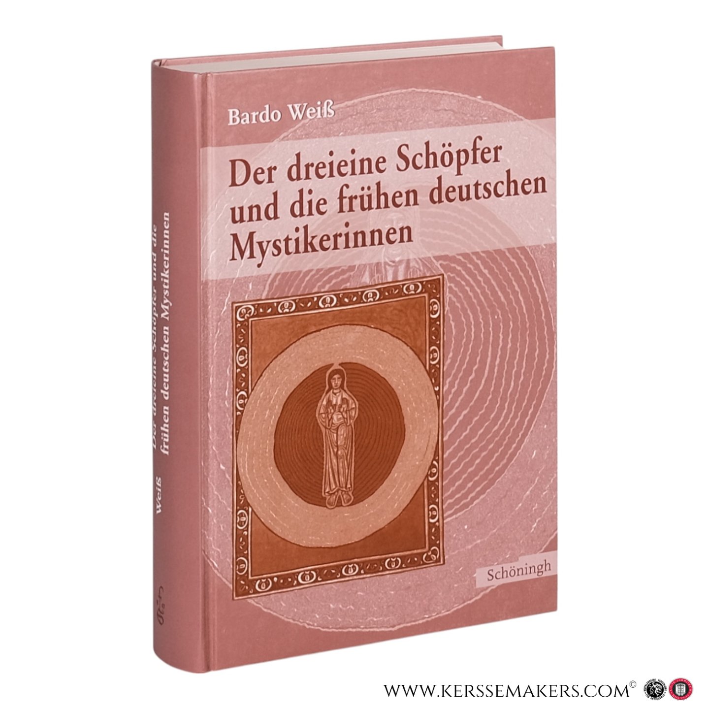 Weiß, Bardo. - Der dreieine Schöpfer und die frühen deutschen Mystikerinnen.