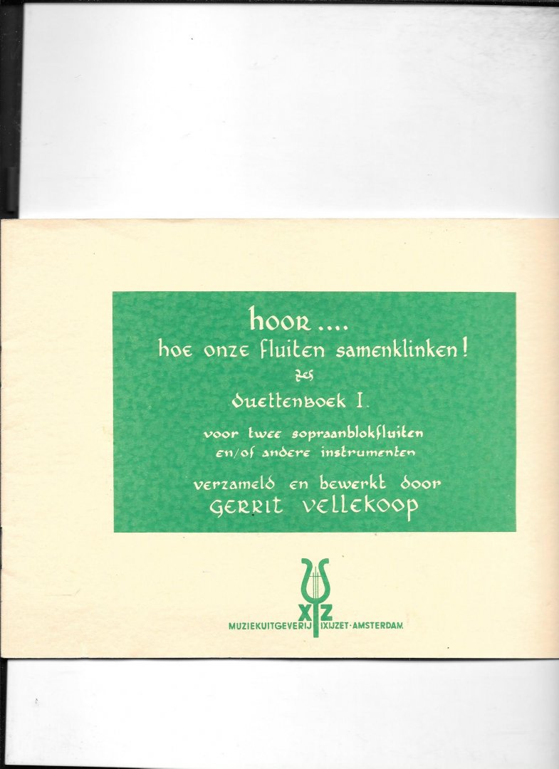 Vellekoop, Gerrit - Hoorhoeonze fluiten samenklinken duettenboek 1