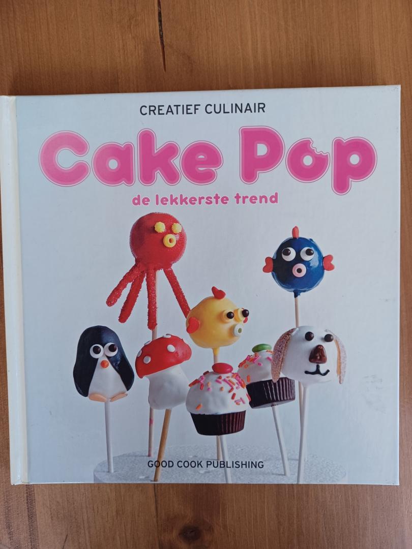 Orathay / Lascéve, Charlotte - Creatief Culinair - Cake Pop -  de lekkerste trend