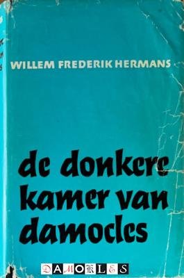 Willem Frederik Hermans - De donkere kamer van Damocles.  2e herziene druk