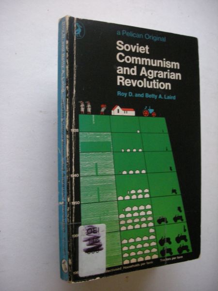 Roy, D and Laird, Betty A. - Soviet Communism and Agrarian Revolution