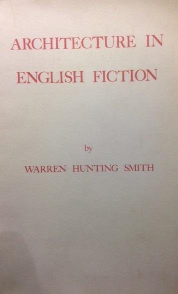 Hunting Smith, Warren - Architecture in English Fiction