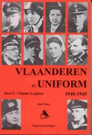 Vincx, Jan - Vlaanderen in uniform 1940-1945 / 5 Vlaams Legioen