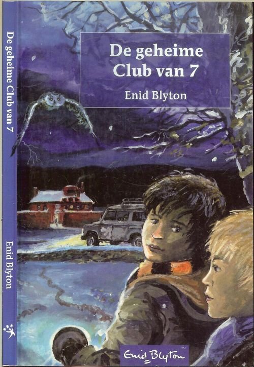 Blyton, Enid  Nederlandse Vertaling Scribent Fenna de Breedt  Gewout Esseling Omslag illustratie - De geheime Club van 7