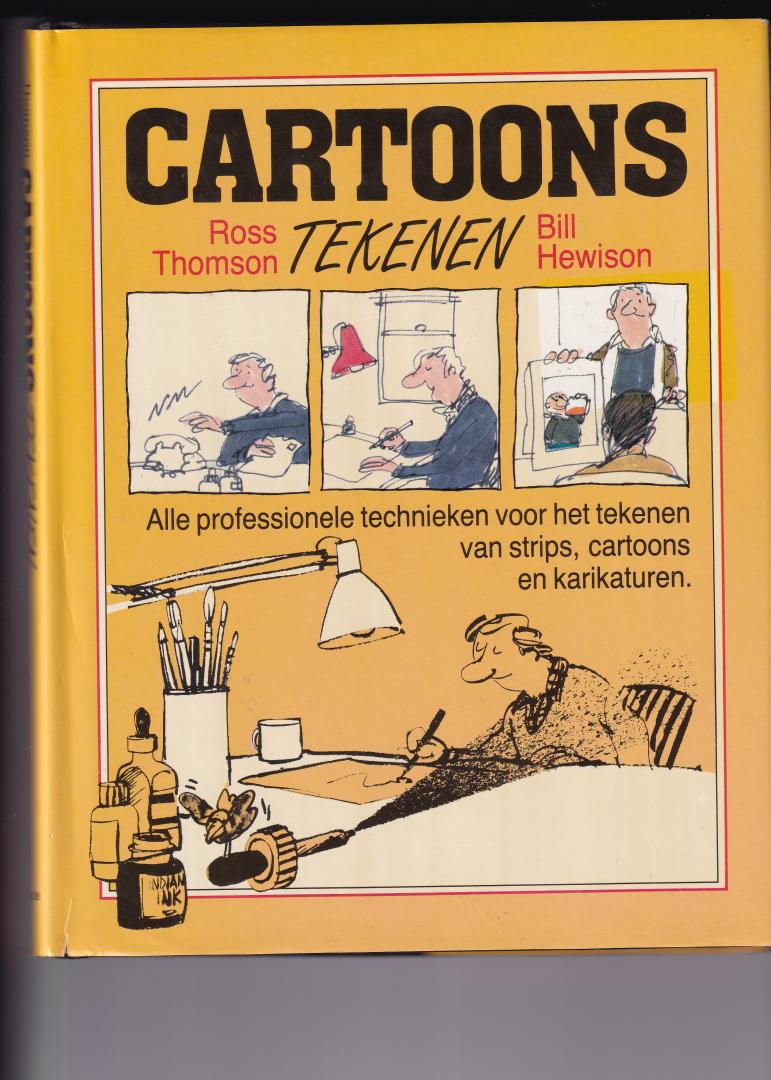 Thomson, Ross , Hewison Bill - Cartoons tekenen alle professionele technieken voor het tekenen van strips cartoons en karikaturen