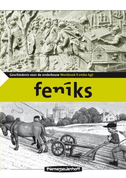 Dekkers, C. - Feniks / 1 Vmbo-kgt / deel Werkboek / geschiedenis voor de onderbouw