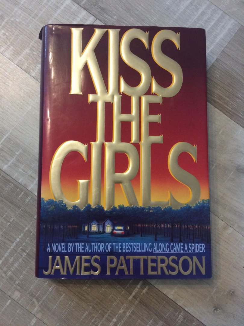 Patterson, James - Kiss the Girls