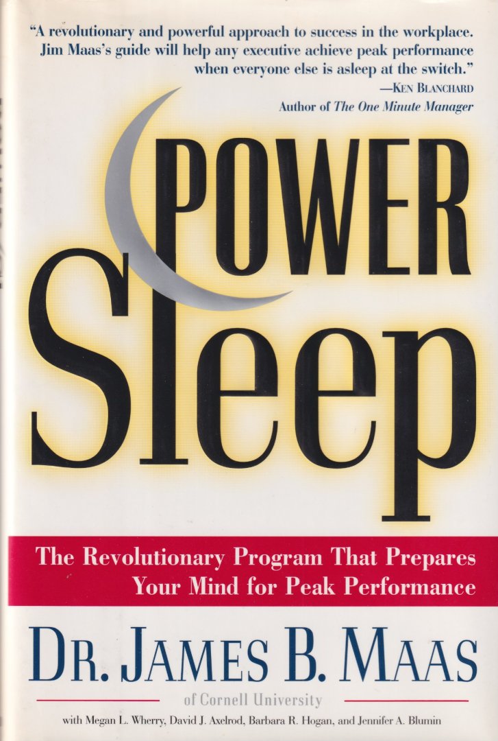 Maas, James B. - Power Sleep : The Revolutionary Program That Prepares Your Mind for Peak Performance