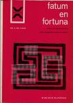 Froe, Dr.A. de - Fatum  en Fortuna- kans en buitenkans , een leesboek over de mens[ anthropologie ]