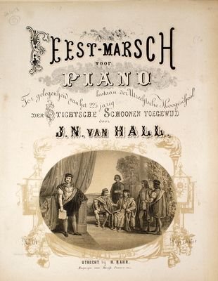 Hall, J.N. van: - Feest-marsch voor piano ter gelegenheid van het 225 jarig bestaan der Utrechtsche Hoogeschool