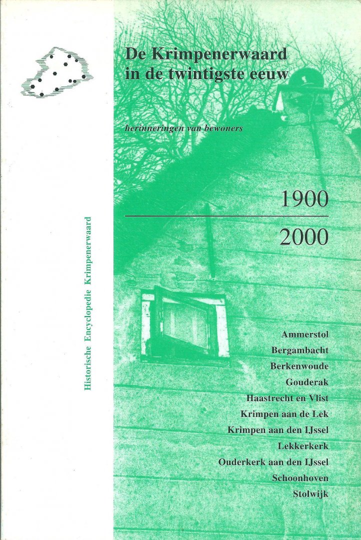 Aesch, F.H.J.  ... [et al.] (red.) - De Krimpenerwaard in de twintigste eeuw : herinneringen van bewoners