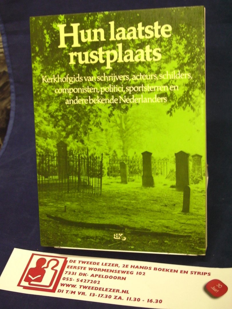 Broek, Annet van den, Koos Groen - Hun laatste rustplaats / druk 1