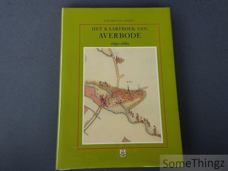 van Ermen, Eduard. - Het kaartboek van Averbode, 1650-1680.