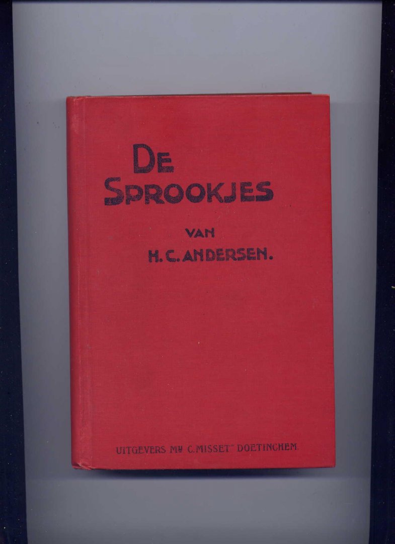 ANDERSEN, H.C. - De sprookjes van H.C. Andersen opnieuw uit het Deensch vertaald door G. VELDERMAN