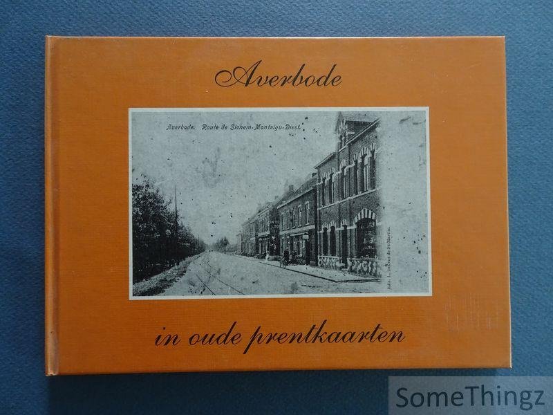 Lic. J. Gerits. - Averbode in oude prentkaarten.