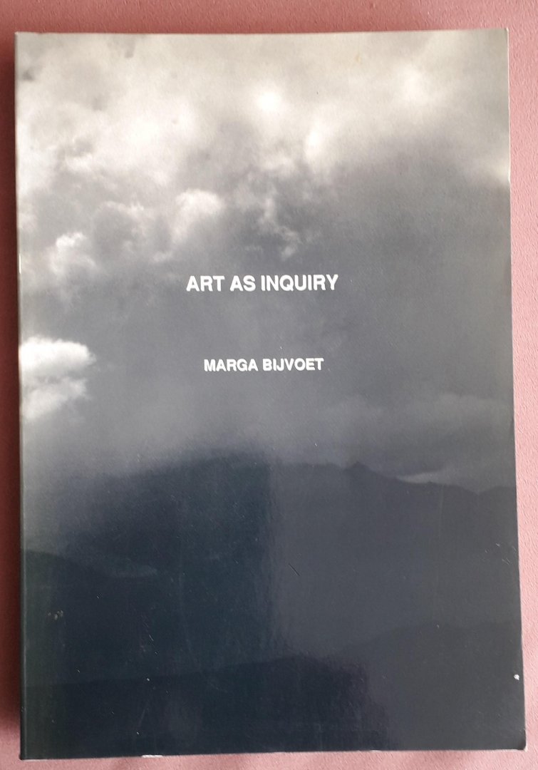 Bijvoet, Marga - Art as Inquiry: Interdisciplinary Aspects in American Art After 1965