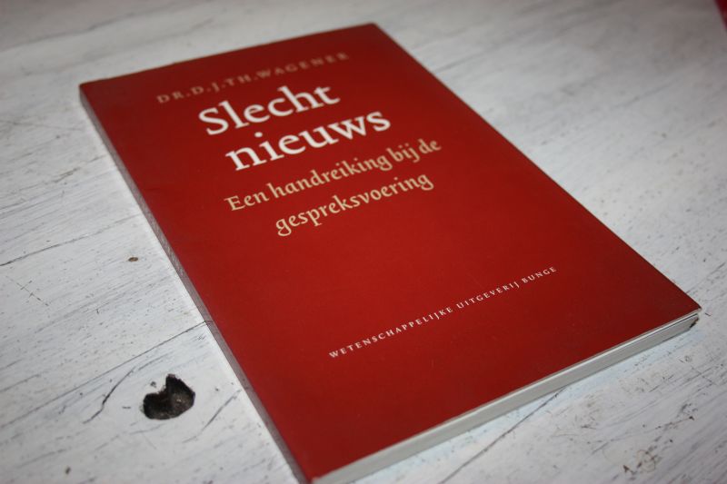 Wagener, Dr. D.J.Th. - SLECHT NIEUWS