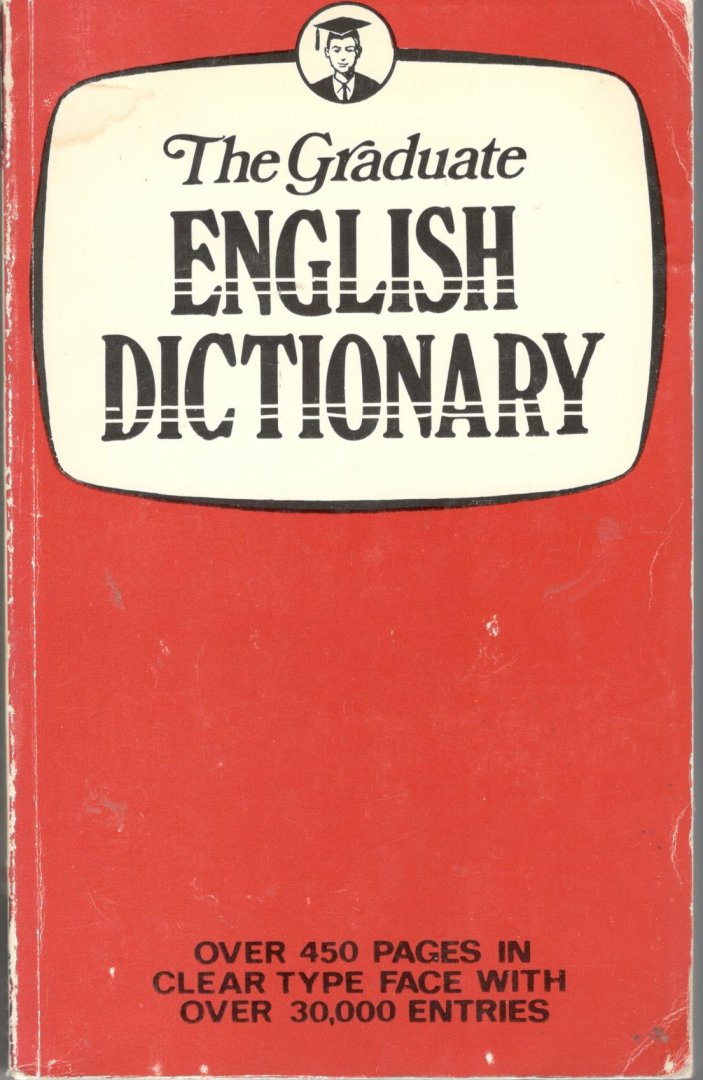 Patterson, R.F. (ed.) - The Graduate English Dictionary.
